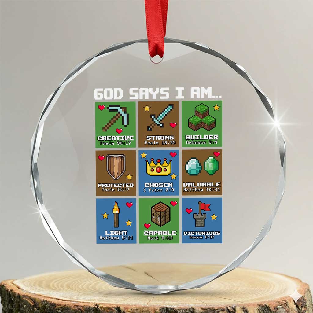 God Says I Am Pixel Art Graphic Crystal Glass Ornament Christian Affirmation Gamer Bible Verses - Wonder Print Shop