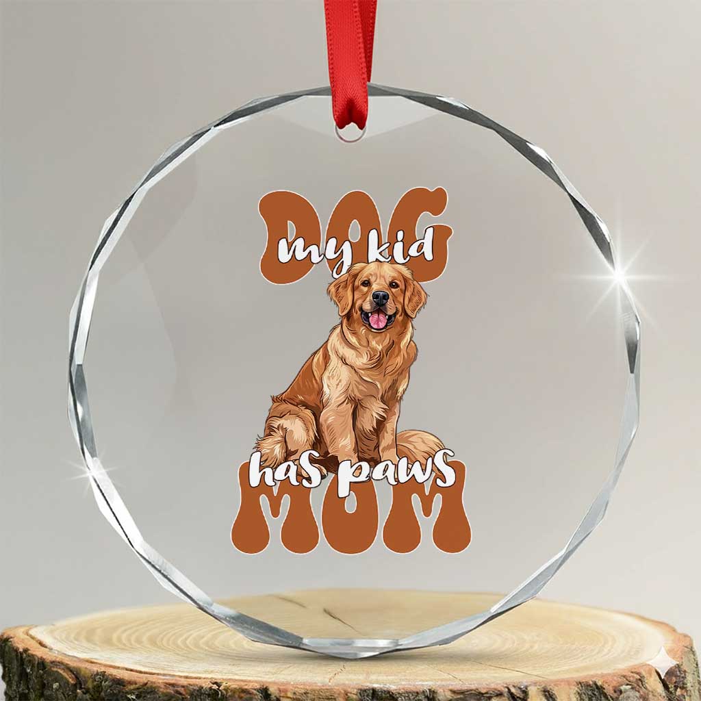 Golden Retriever Crystal Glass Ornament My Kid Has Paws Dog Lover TS02