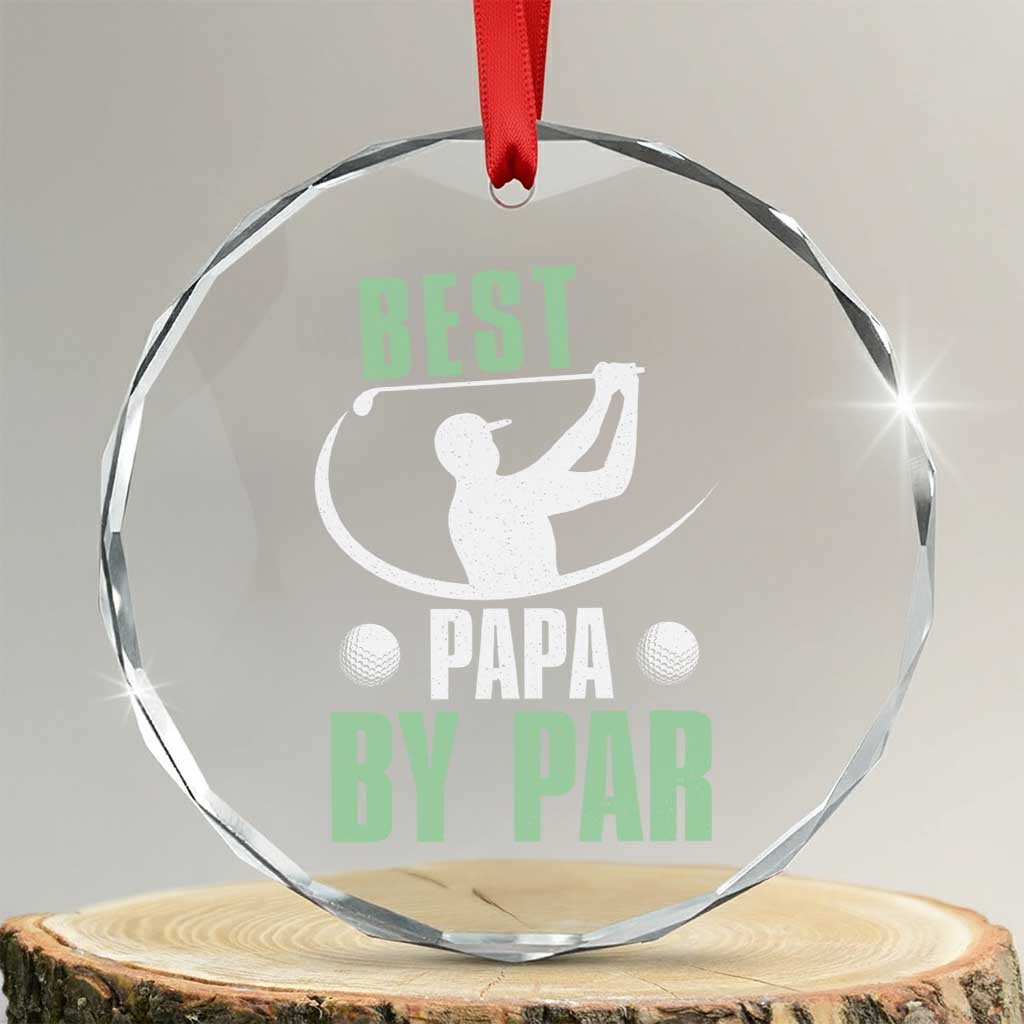 Golf Dad Crystal Glass Ornament Best Papa By Par Funny Golfer Fathers Day Gifts - Wonder Print Shop
