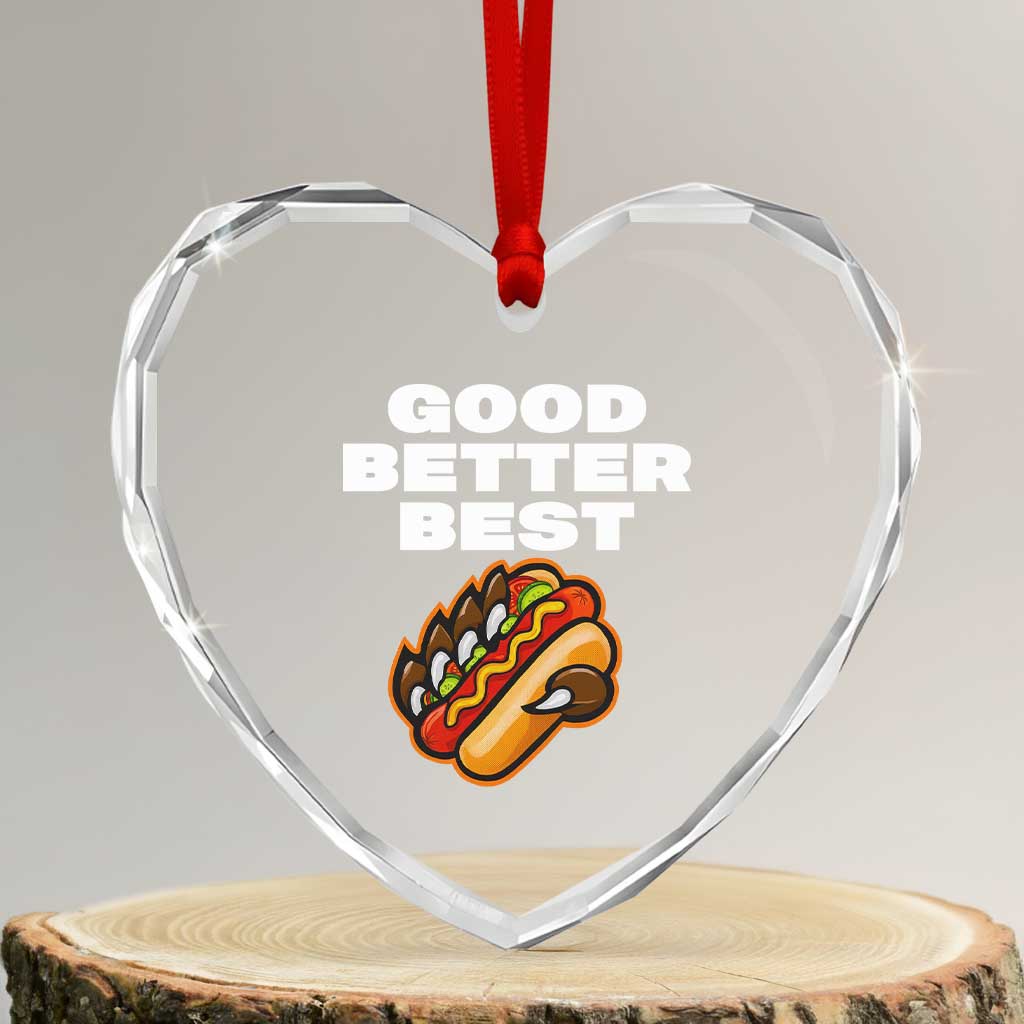 Good Better Best Chicago Football Inspirational Heart Crystal Glass Ornament Funny Hot Dog and Claw Graphic - Wonder Print Shop