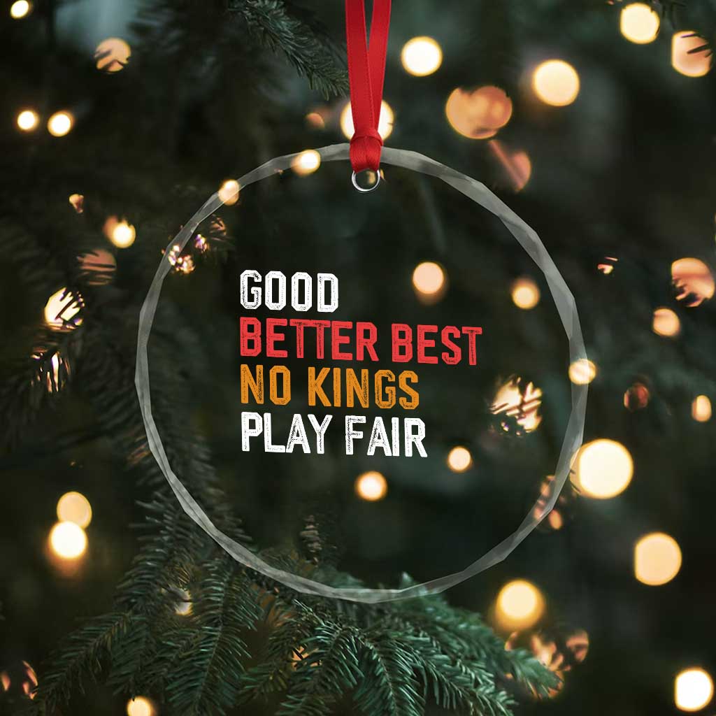 Good Better Best Chicago Pro Football Mantra Crystal Glass Ornament No Kings Protest Stop Sign - Wonder Print Shop