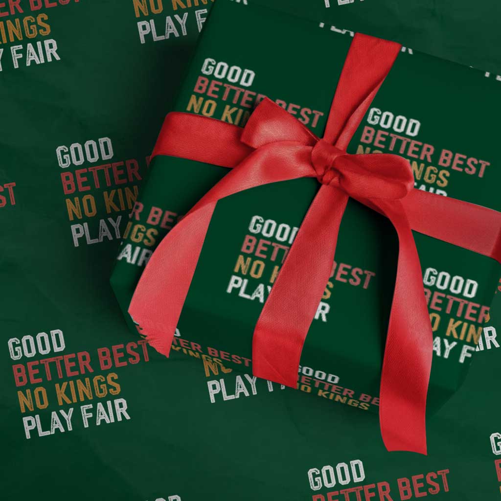 Good Better Best Chicago Pro Football Mantra Wrapping Paper Roll No Kings Protest Stop Sign - Wonder Print Shop