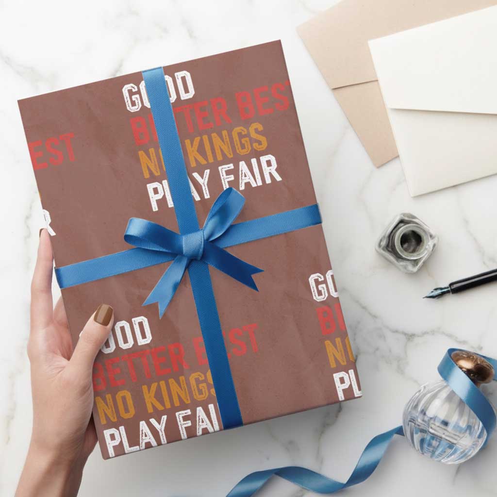 Good Better Best Chicago Pro Football Mantra Wrapping Paper Roll No Kings Protest Stop Sign - Wonder Print Shop