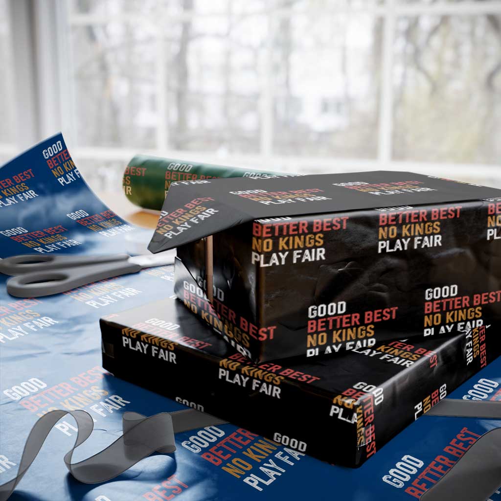 Good Better Best Chicago Pro Football Mantra Wrapping Paper Roll No Kings Protest Stop Sign - Wonder Print Shop