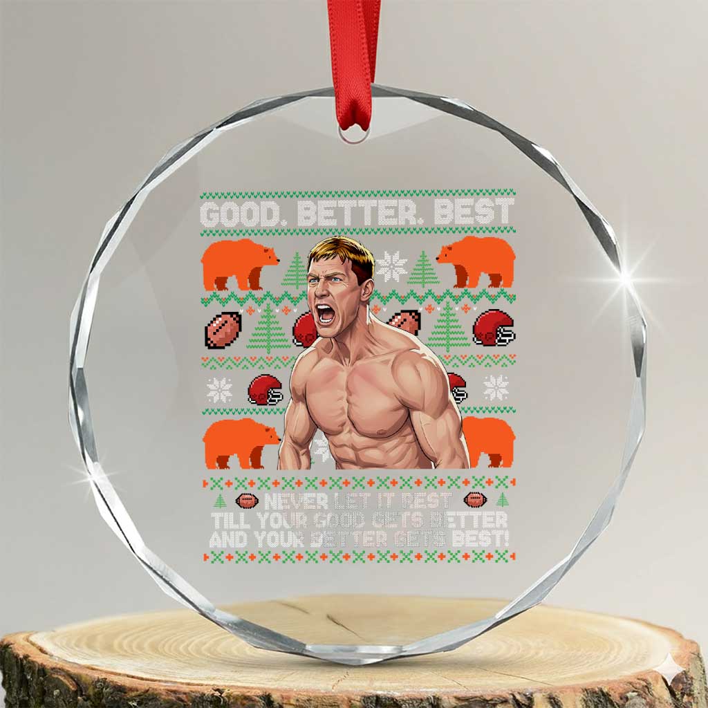 Good Better Best Shirtless Ben Crystal Glass Ornament Funny Football Coach Meme Ugly Sweater Gift for Fans - Wonder Print Shop