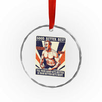 Good Better Best Shirtless Ben Crystal Glass Ornament Retro Funny Football Coach Meme Gift for Fans - Wonder Print Shop
