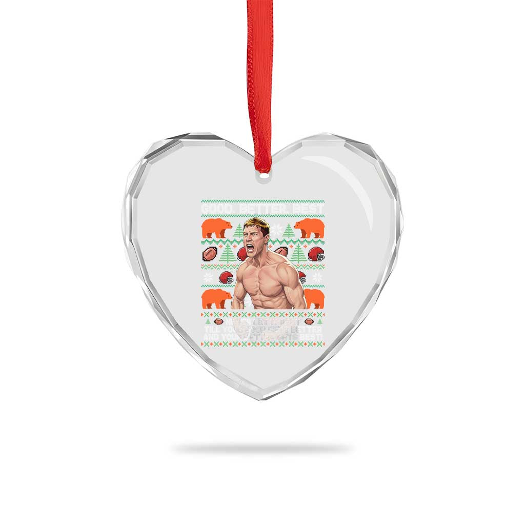 Good Better Best Shirtless Ben Heart Crystal Glass Ornament Funny Football Coach Meme Ugly Sweater Gift for Fans - Wonder Print Shop