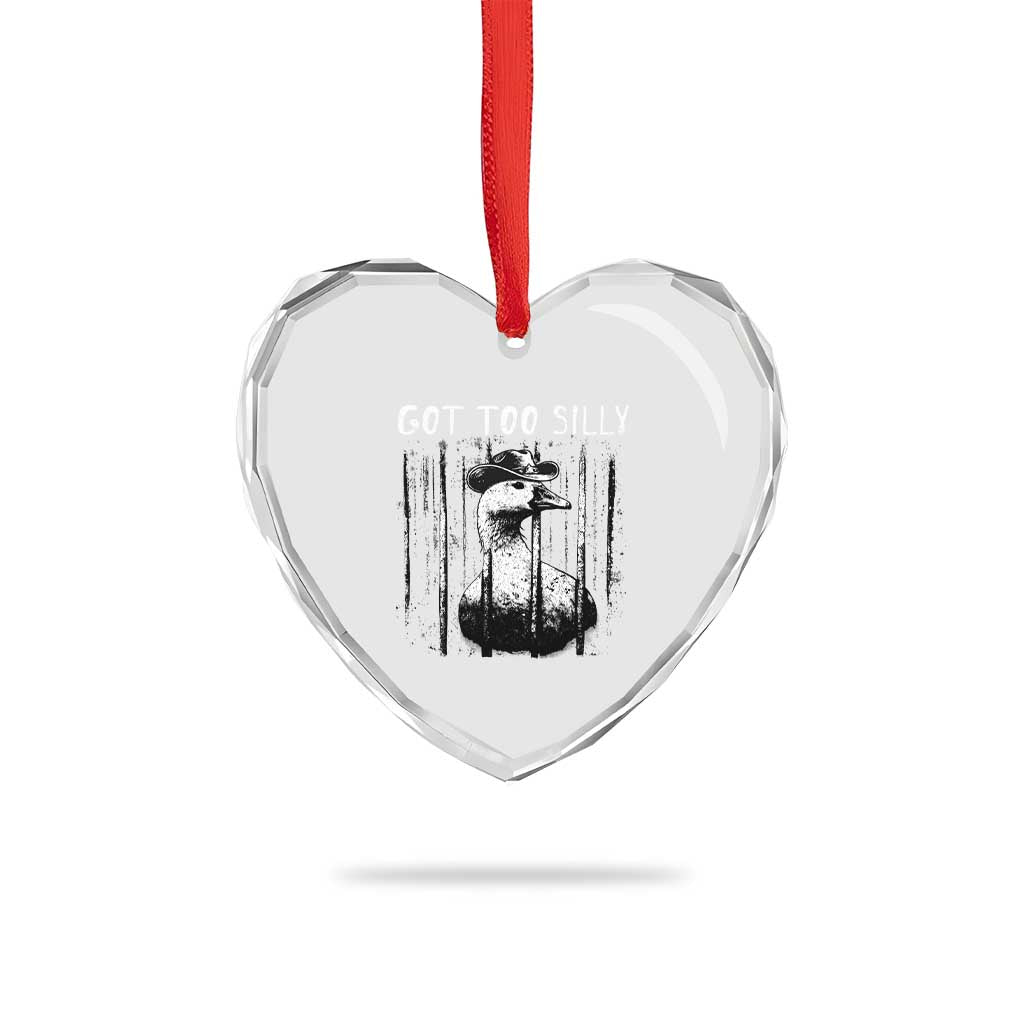 Got Too Silly Goose Meme Heart Crystal Glass Ornament Funny Cowboy Goose Jailbird Prison