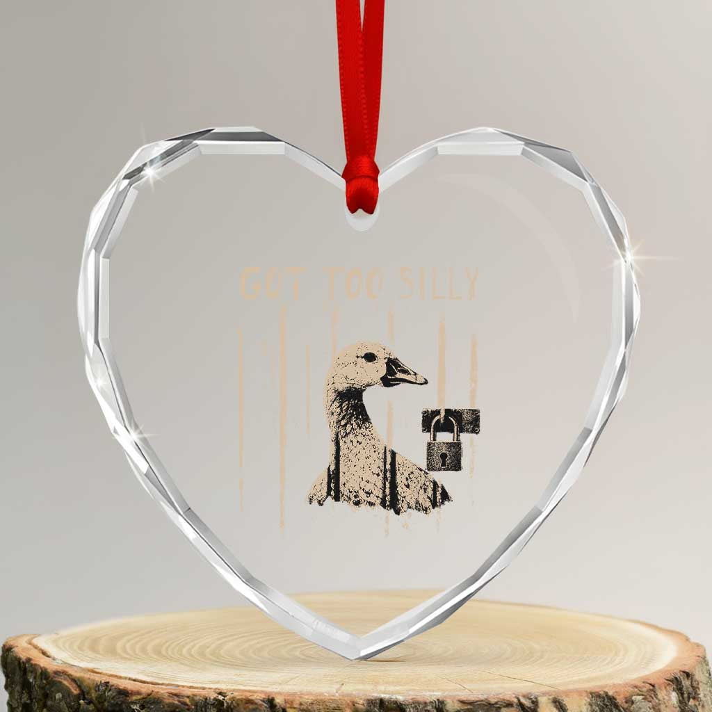 Got Too Silly Heart Crystal Glass Ornament Funny Goose Jailbird Prison