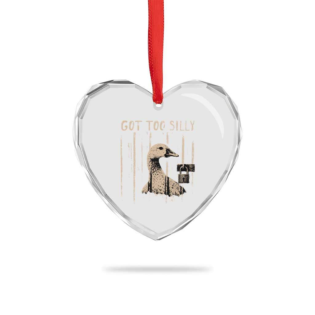 Got Too Silly Heart Crystal Glass Ornament Funny Goose Jailbird Prison
