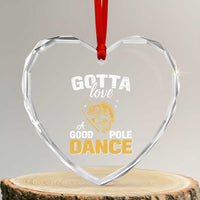 Gotta Love A Good Pole Dance Fishing Heart Crystal Glass Ornament Funny Fisherman Grandpa Dad Uncle Boyfriend - Wonder Print Shop