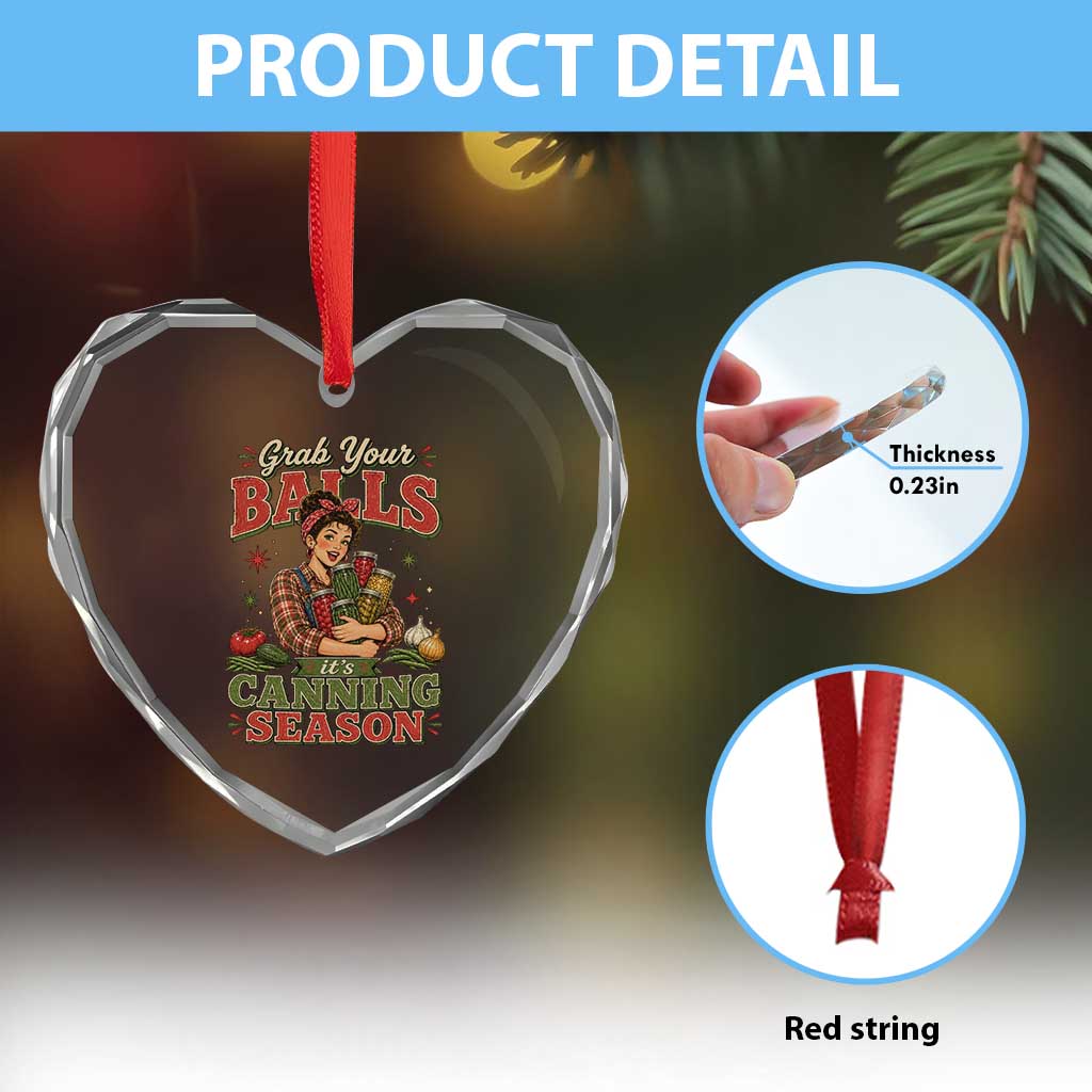 Grab Your Balls Its Canning Season Funny Food Preservation Heart Crystal Glass Ornament