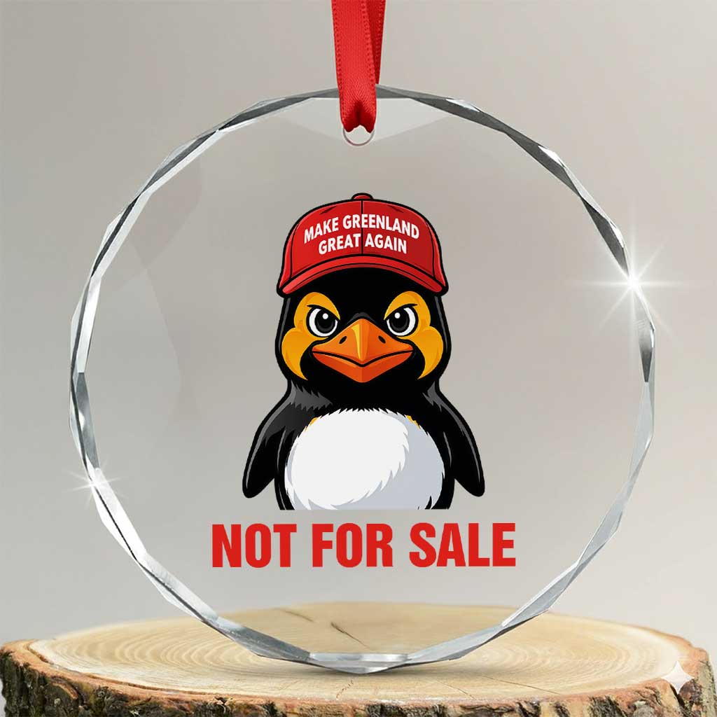 Greenland Is Not for Sale Crystal Glass Ornament Funny Nihilist Penguin FDT Political Meme