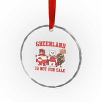 Greenland Is Not For Sale Crystal Glass Ornament Greenland Lover Support