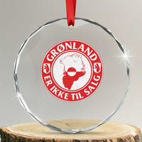Greenland Is Not For Sale Crystal Glass Ornament Gronland Er Ikke Til Salg Greenland Protest