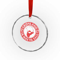 Greenland Is Not For Sale Crystal Glass Ornament Gronland Er Ikke Til Salg Greenland Protest
