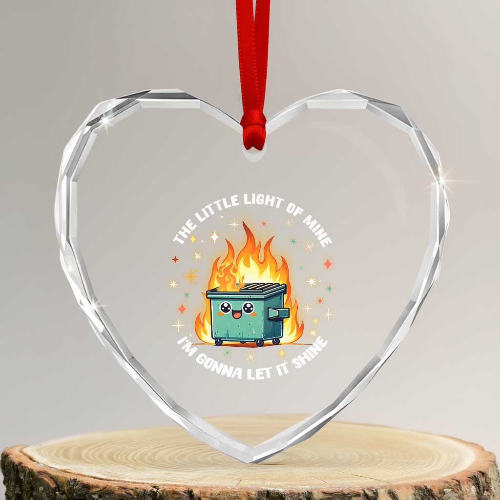 Groovy Dumpster Fire Heart Crystal Glass Ornament The Little Light Of Mine I'm Gonna Let It Shine - Wonder Print Shop
