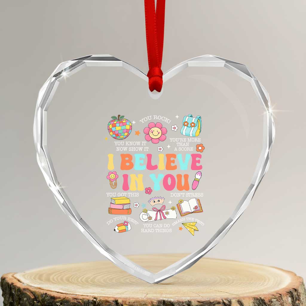 Groovy I Believe In You Testing Motivation Heart Crystal Glass Ornament More Than A Score for Teacher Student