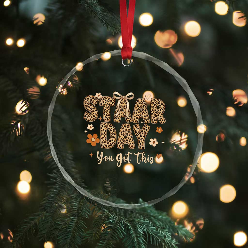 Groovy Leopard STAAR Day Crystal Glass Ornament You Got This Motivational Teacher Sayings