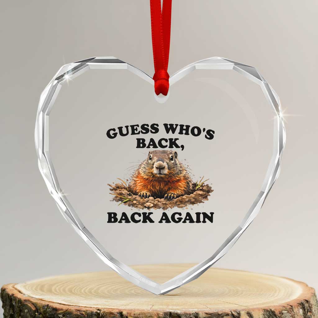 Groundhog Day Heart Crystal Glass Ornament Funny Woodchuck Guess Whos Back - Wonder Print Shop