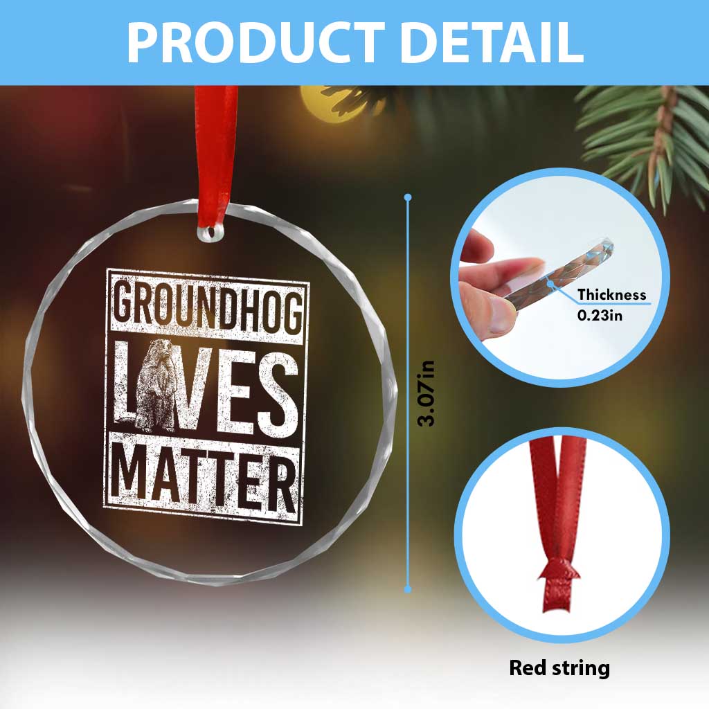 Groundhog Lives Matter Crystal Glass Ornament Funny Woodchuck Groundhog Day