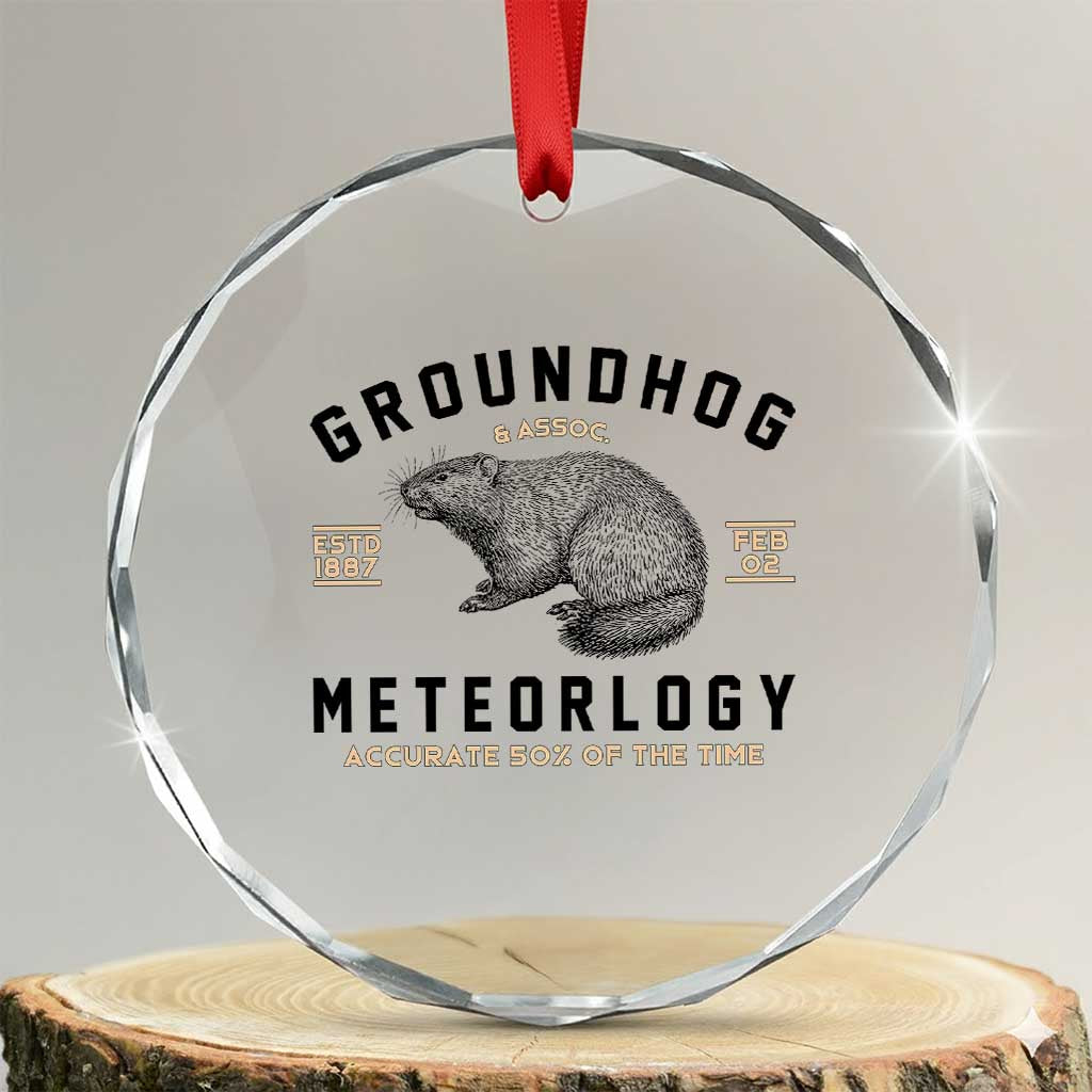 Groundhog Meteorology Crystal Glass Ornament Estd 1887 Accurate 50 Percent Of The Time Woodchuck TS02