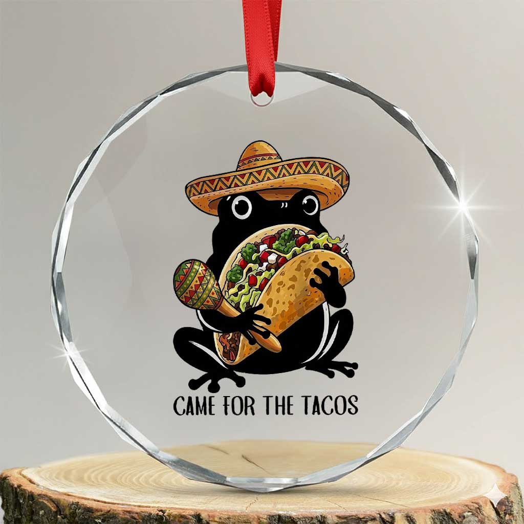 Grumpy Frog Cinco De Mayo Crystal Glass Ornament Came For The Tacos