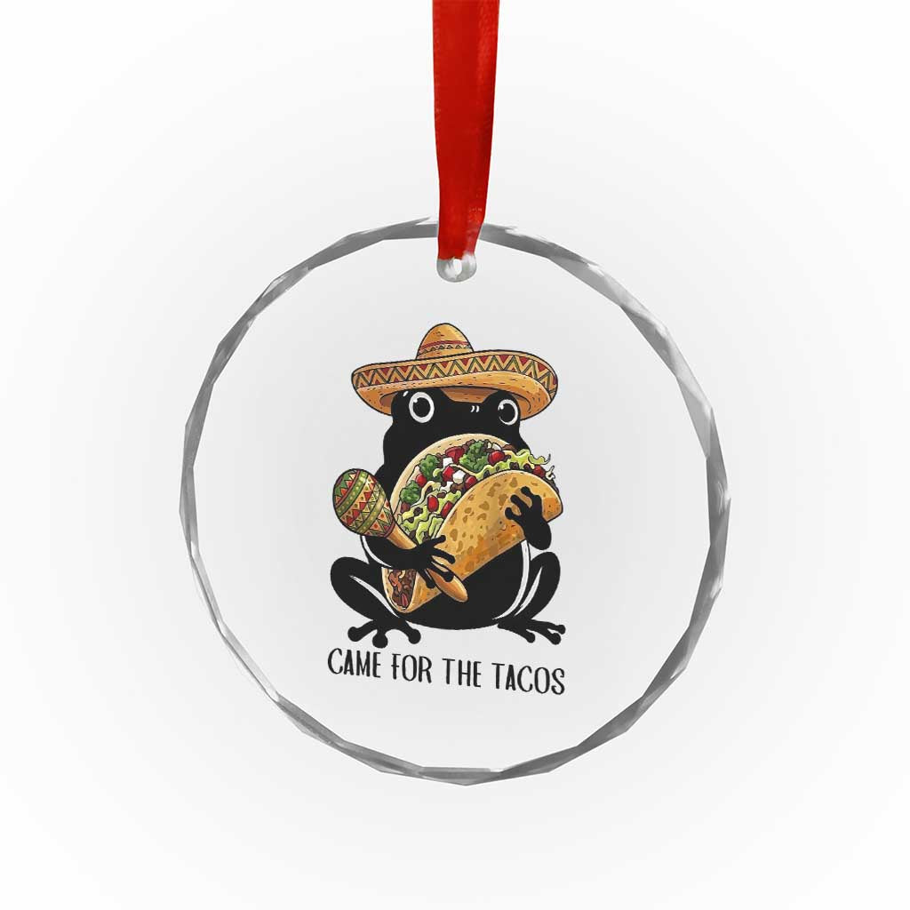 Grumpy Frog Cinco De Mayo Crystal Glass Ornament Came For The Tacos