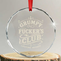 Grumpy Fucker's Club Lifetime Member Crystal Glass Ornament Funny Sarcastic