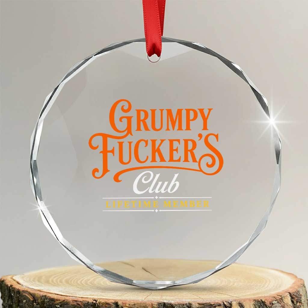 Grumpy Fuckers Club Lifetime Member Crystal Glass Ornament Gag Gift Birthday Husband Dad Fathers Day