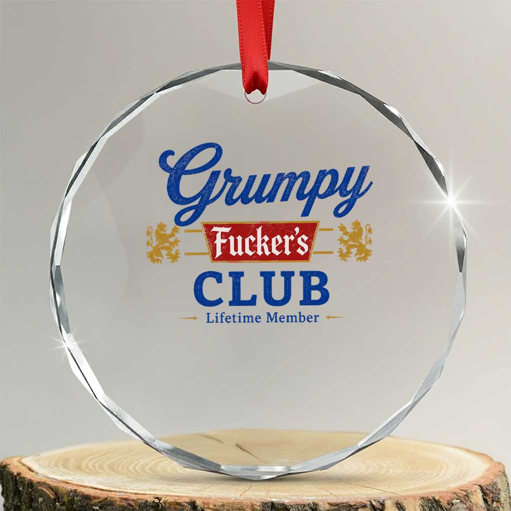 Grumpy Fuckers Club Lifetime Member Crystal Glass Ornament Sarcastic Gag Gift Birthday Husband Dad Fathers Day