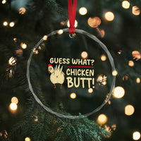 Guess What Chicken Butt Crystal Glass Ornament Funny Chicken Farmer Farming - Wonder Print Shop