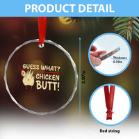 Guess What Chicken Butt Crystal Glass Ornament Funny Chicken Farmer Farming - Wonder Print Shop