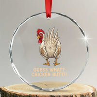 Guess What Chicken Butt Joke Crystal Glass Ornament Funny Chicken Lover Graphic