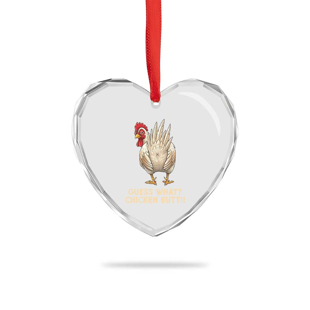 Guess What Chicken Butt Joke Heart Crystal Glass Ornament Funny Chicken Lover Graphic
