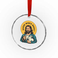 Guess Who is Back Funny Christian Easter Crystal Glass Ornament Winking Jesus with Lamb Cute Resurrection Humor Gift