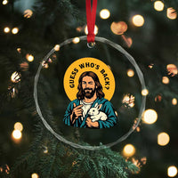 Guess Who is Back Funny Christian Easter Crystal Glass Ornament Winking Jesus with Lamb Cute Resurrection Humor Gift
