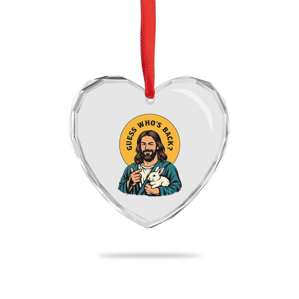 Guess Who is Back Funny Christian Easter Heart Crystal Glass Ornament Winking Jesus with Lamb Cute Resurrection Humor Gift