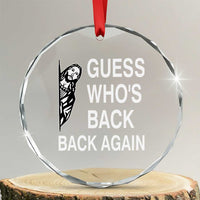 Guess Who's Back Back Again Crystal Glass Ornament Funny Easter Jesus Meme