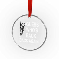 Guess Who's Back Back Again Crystal Glass Ornament Funny Easter Jesus Meme