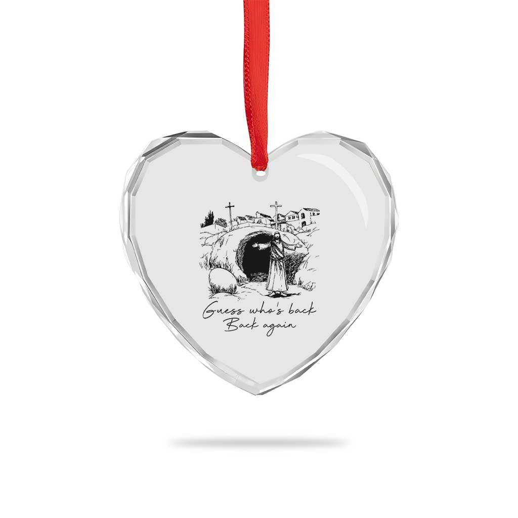 Guess Who's Back Back Again Heart Crystal Glass Ornament Funny Easter Jesus Christian