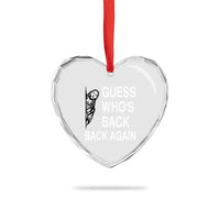 Guess Who's Back Back Again Heart Crystal Glass Ornament Funny Easter Jesus Meme