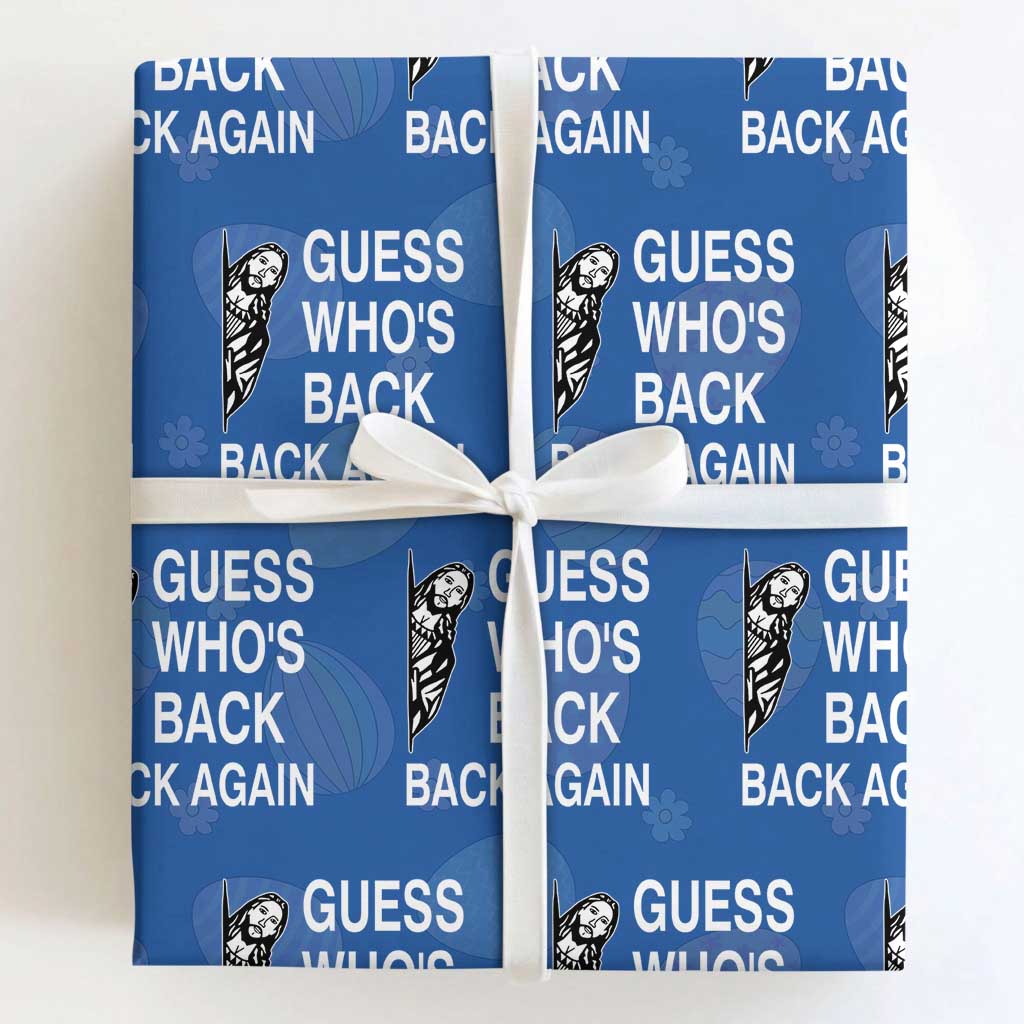 Guess Who's Back Back Again Wrapping Paper Roll Funny Easter Jesus Meme