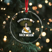 Guess Whos Back Crystal Glass Ornament Funny Easter Jesus