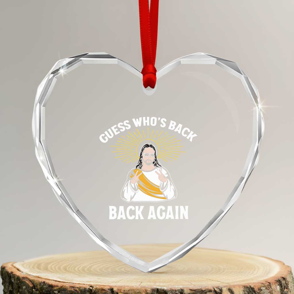 Guess Whos Back Heart Crystal Glass Ornament Funny Easter Jesus