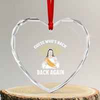 Guess Whos Back Heart Crystal Glass Ornament Funny Easter Jesus