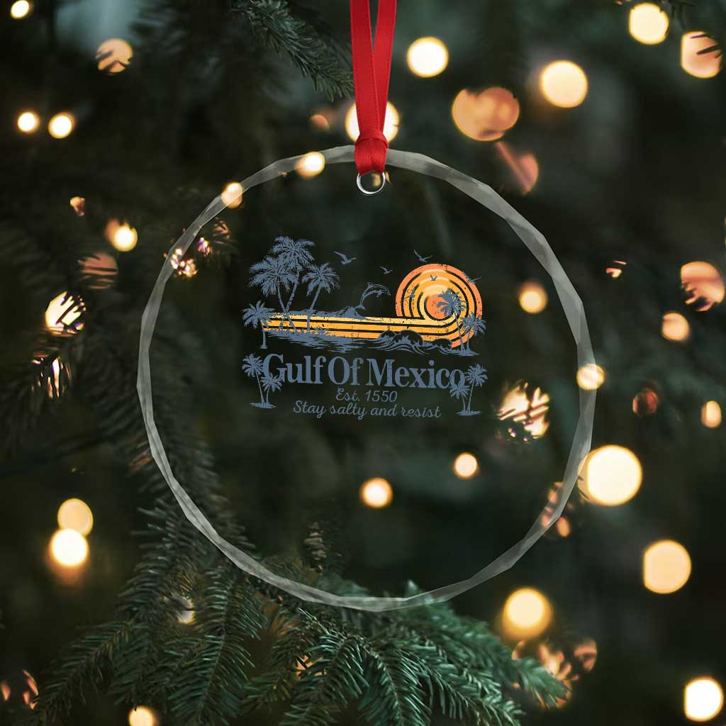 Gulf of Mexico Crystal Glass Ornament Always And Forever Resist - Wonder Print Shop