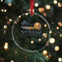 Gulf of Mexico Crystal Glass Ornament Always And Forever Resist - Wonder Print Shop