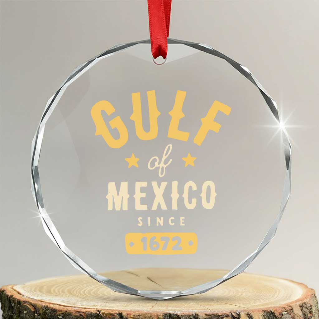 Gulf of Mexico Since 1672 Crystal Glass Ornament Golfo de Mexico Classic Vintage - Wonder Print Shop