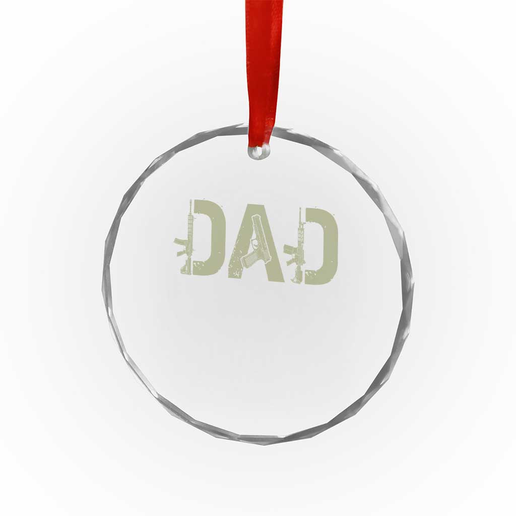 Gun Lover Dad Crystal Glass Ornament Funny Hunter Dad Fathers Day Gift